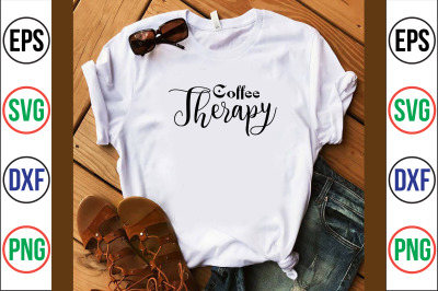 coffee therapy SVG CUT FILE