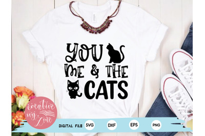 you me &amp;amp; the cats svg