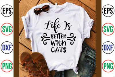 life is better with cats svg cut file