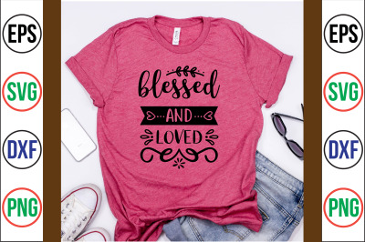 blessed &amp;amp; loved svg cut file