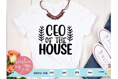 CEO Of The House