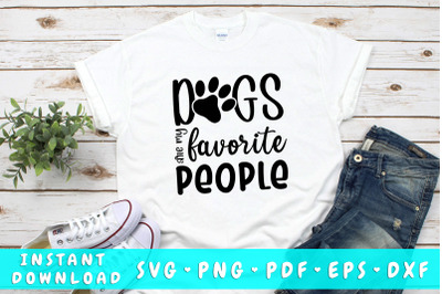 Dogs are my favorite people SVG