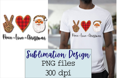 Sublimation Christmas t-shirts design, Peace Love Christmas