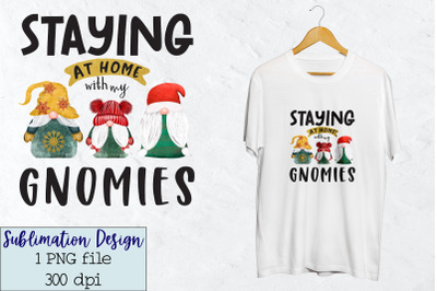 Sublimation Christmas, Staying at home with my Gnomies