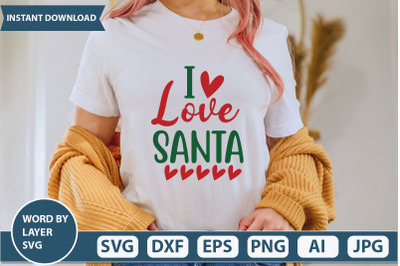 I LOVE SANTA svg