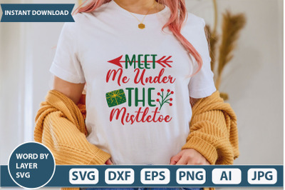 meet me under the mistletoe SVG