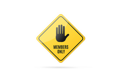 Realistic Detailed 3d Members Only  Sign. Vector