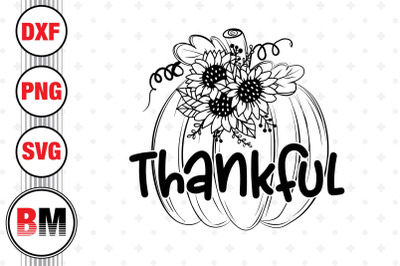 Thankful Pumpkin Sunflower SVG&2C; PNG&2C; DXF Files