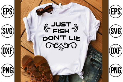 Just fish Don&#039;t lie svg cut file