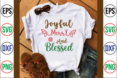 Joyful Merry and Blessed svg cut file