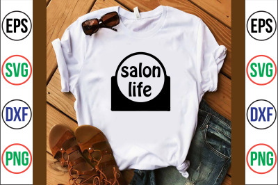 salon life svg cut file