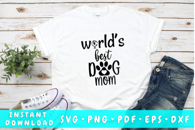 World&amp;&23;039;s best dog mom SVG