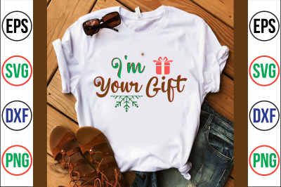 I am Your Gift svg cut file