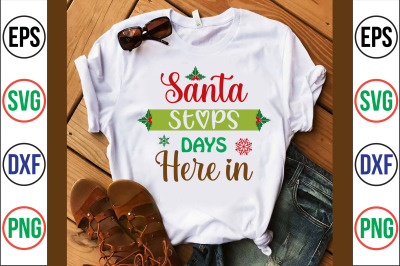 Santa Stops Here in Days svg cut file