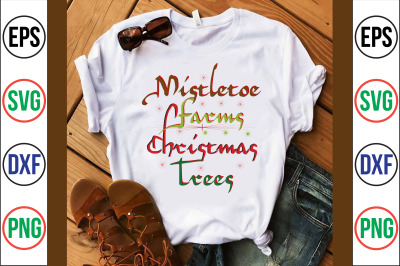 Mistletoe Farms Christmas Trees svg cut file