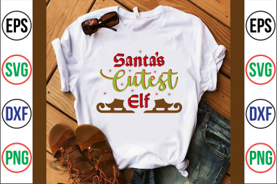 Santas Cutest Elf svg cut file