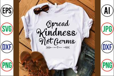 spread kindness not germs svg cut file