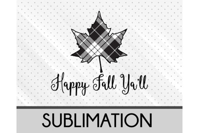 Happy Fall Yall Sublimation Download