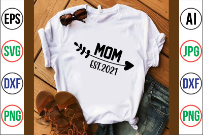 mom est.2021 svg cut file