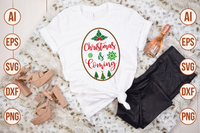 Christmas is Coming svg cut file