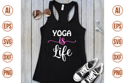 yoga is life svg cut file