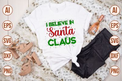 I Believe in Santa Claus svg cut file