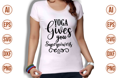 yoga gives you superpowers svg cut file