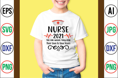 nurse 2021 the one where they risk their lives to save yours