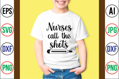 nurses call the shots svg cut file