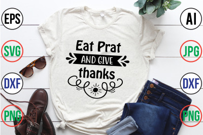 Eat prat and give thanks svg cut file