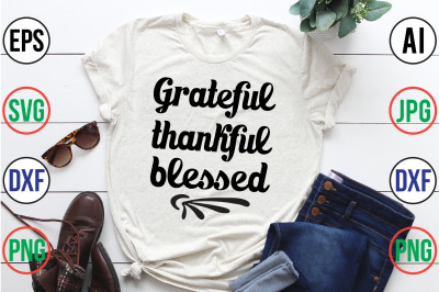 Grateful thankful blessed svg cut file