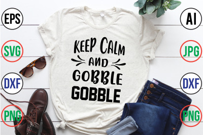 Keep calm and gobble gobble svg cut filr