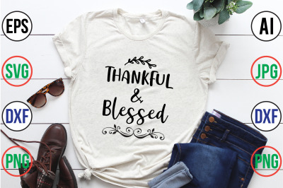 thankful &amp; blessed svg cut file