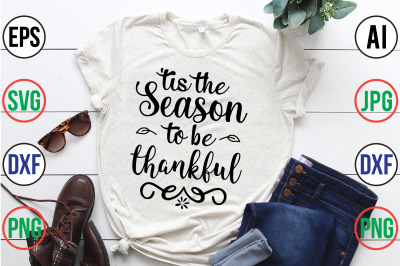 &#039;tis the season to be thankful svg cut file