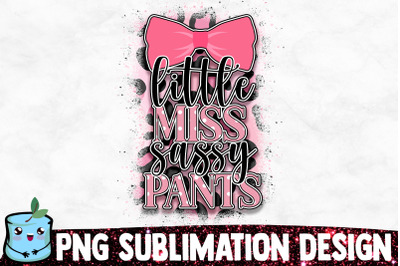 Little Miss Sassy Pants Sublimation Design