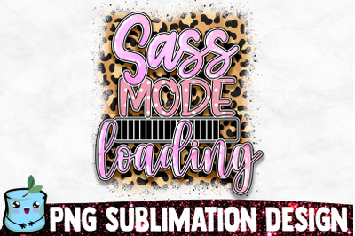 Sass Mode Loading Sublimation Design