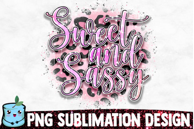 Sweet And Sassy Sublimation Design