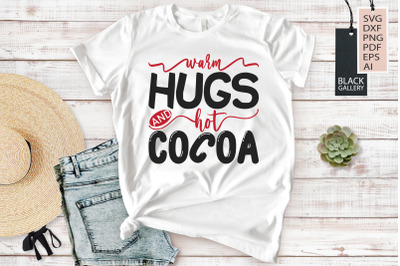 Cocoa SVG | Warm Hugs &amp; Hot Cocoa