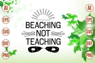 Beaching Not Teaching svg cut file