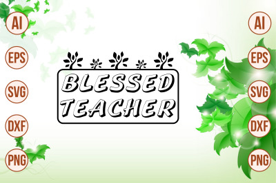 Blessed Teacher svg cut file