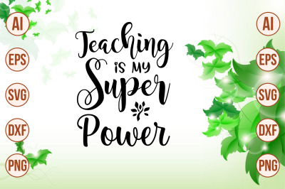 Teaching is My Super Power svg cut file