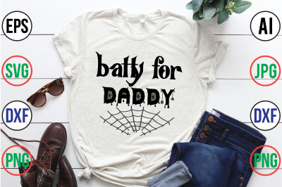 batty for daddy svg cut file