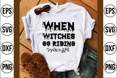 When witches go riding svg cut file