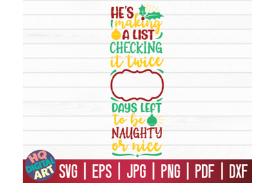 He&#039;s making a list SVG | Christmas Countdown SVG