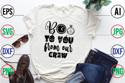 Boo to you from our crew svg cut file