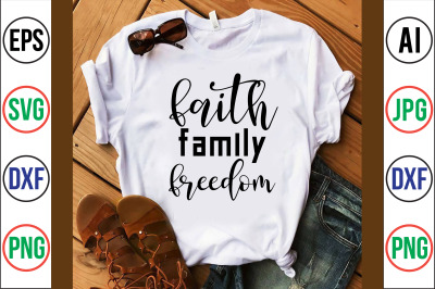 faith family freedom- svg cut file