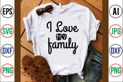 i love my family-svg cut file