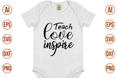 teach love inspire svg cut file