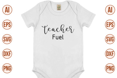 Teacher Fuel svg cut file