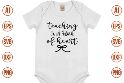 teaching is a work of heart svg cut file